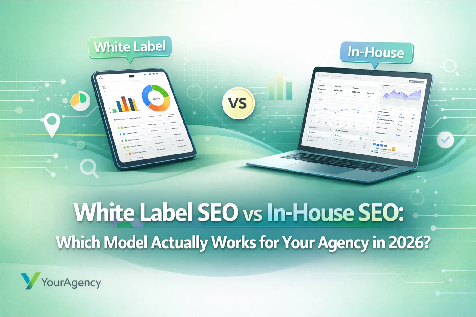 White Label SEO vs In-House SEO: Which Model Actually Works for Your Agency in 2026?