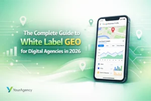 The Complete Guide to White Label GEO for Digital Agencies in 2026